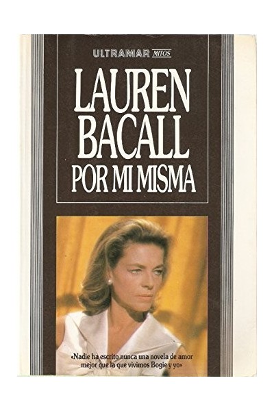 Por mí misma - Lauren Bacall